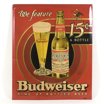 Budweiser 15¢ A Bottle Tin-Over-Cardboard Sign