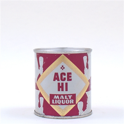Ace Hi Malt Liquor 7 Ounce Flat Top -RARE UNLISTED-