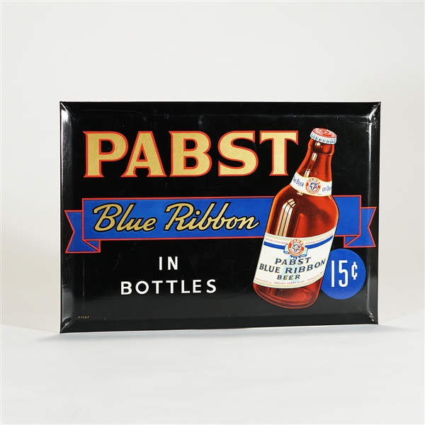 Pabst Blue Ribbon In Bottles 15 Cents TOC Sign