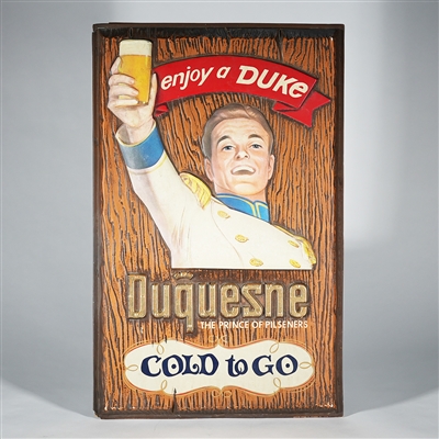 Duquesne Enjoy a Duke Cold to Go Embossograph Sign 