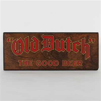 Old Dutch The Good Beer Wood Sign MINTY 
