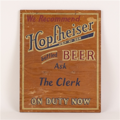 Hopfheiser Beer Clerk On Duty Sign