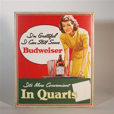 Budweiser Grateful Serve In Quarts Cardboard Sign