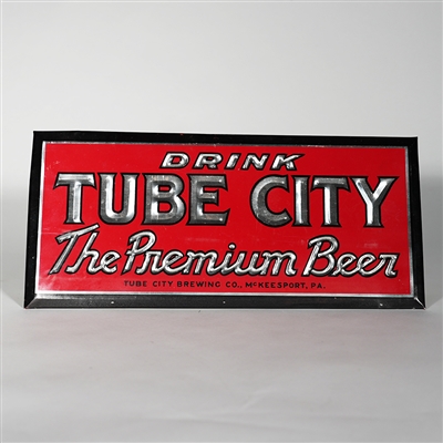 Tube City Premium Beer Debossed TOC Sign 