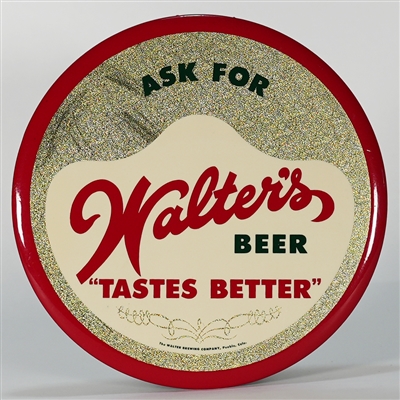 Walters Beer Tastes Better Button Sign MINTY 