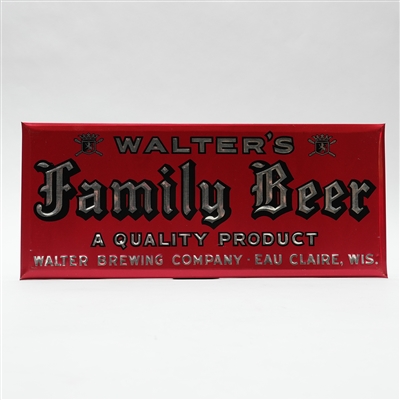 Walters Family Beer Embossed TOC Advertising Sign