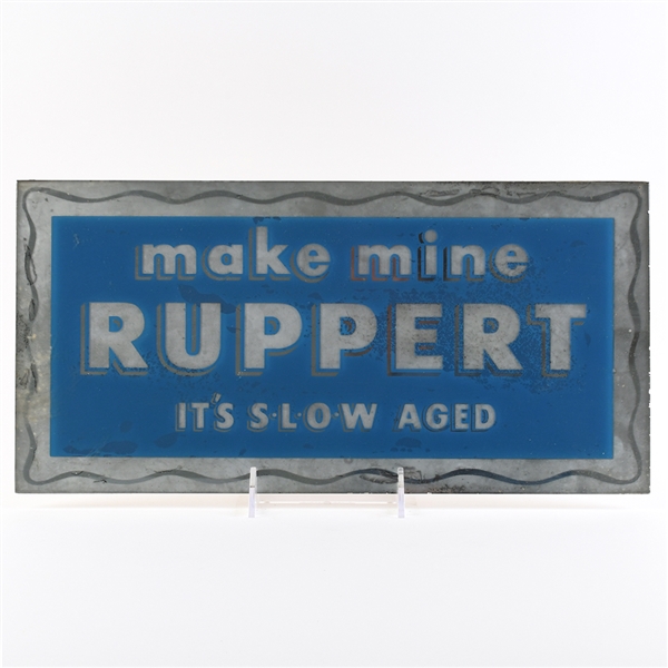 Ruppert 1940s Reverse-Painted Glass Sign MAKE MINE RUPPERT