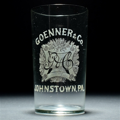 Goenner and Co Pre-Prohibition Etched Glass JOHNSTOWN PA SCARCE