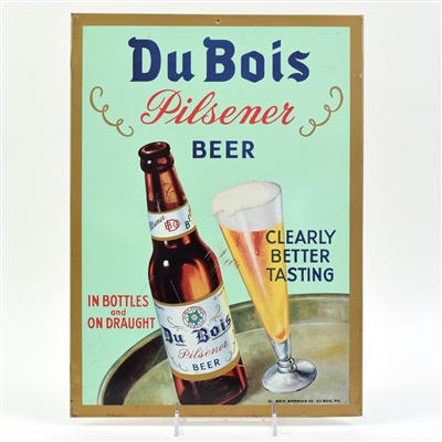 Du Bois Pilsener Beer 1950s Tin-Over-Cardboard Sign CLEARLY BETTER