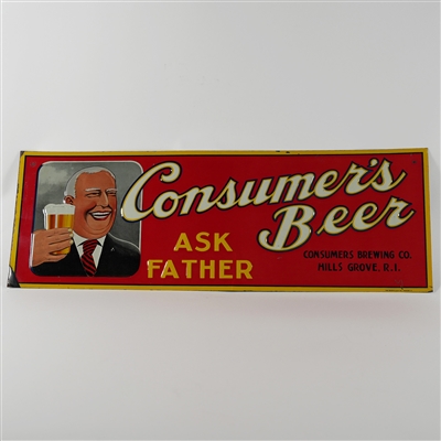 Consumers Beer Ask Father Embossed Tin Sign TOUGH